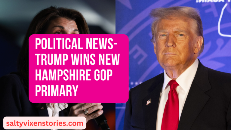 Political News- Trump Wins New Hampshire GOP Primary
