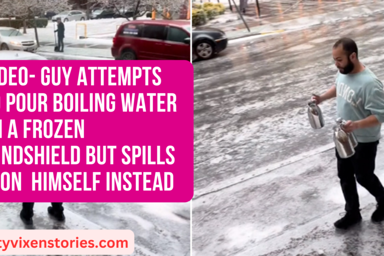 VIDEO Guy Attempts to Pour Boiling Water on a Frozen Windshield but Spills It on Himself Instead