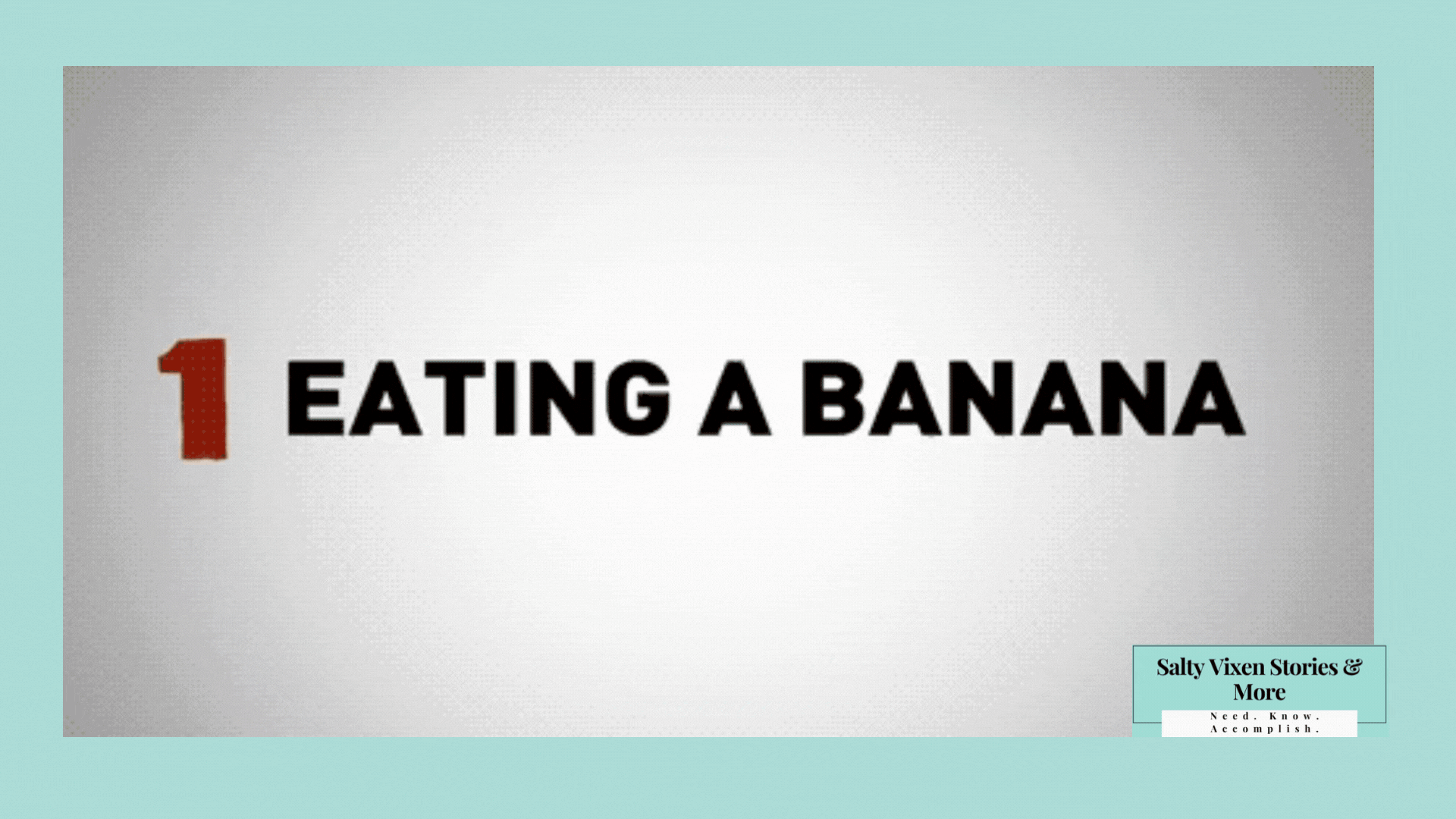 eating a banana eye contact lol