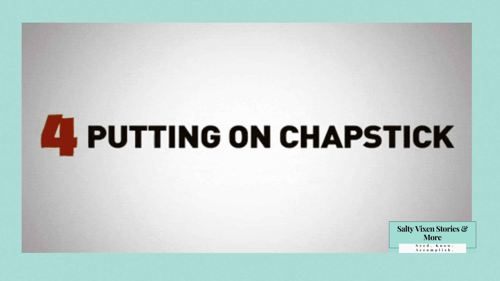 putting on chapstick eye contact lol