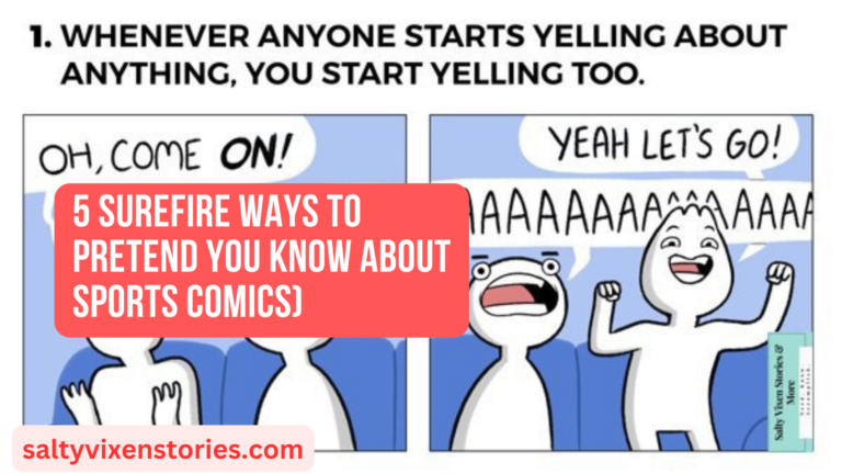 5 Surefire Ways to Pretend You Know About Sports comics