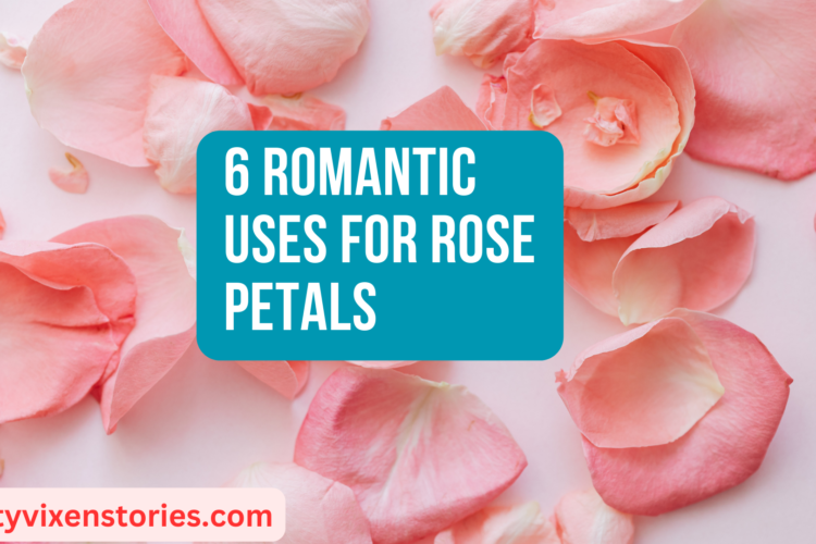 6 Romantic Uses for Rose Petals