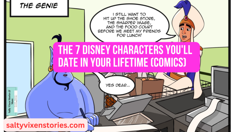 The 7 Disney Characters You’ll Date in Your Lifetime (comics)