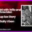 A Cuckold with Wife and Three Men Group Sex Story By Salty Vixen
