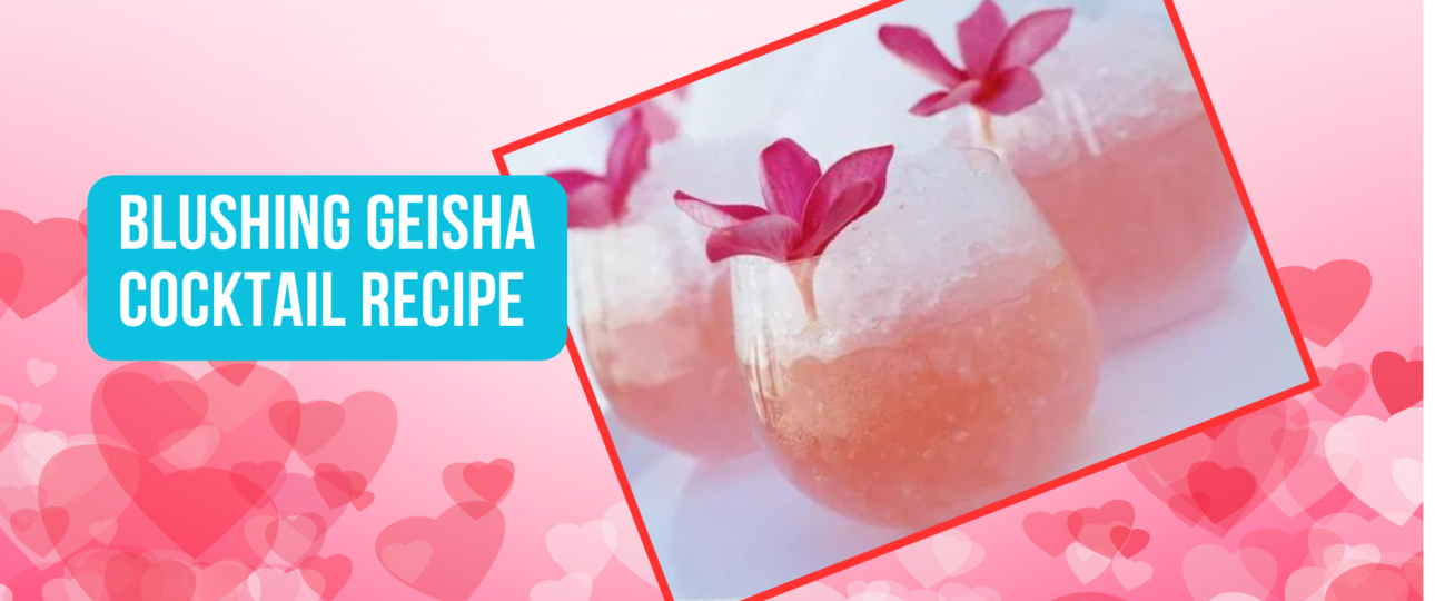 Blushing Geisha Cocktail Recipe