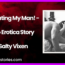 Dominating My Man Audio Erotica Story By Salty Vixen