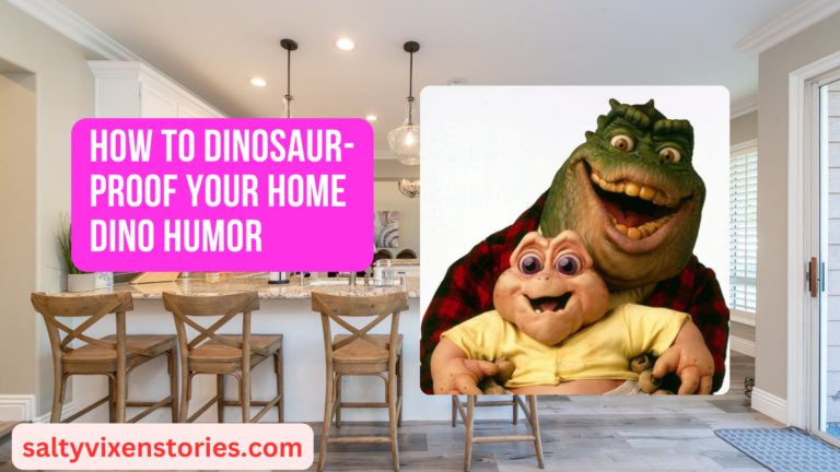 How to Dinosaur-Proof Your Home Dino Humor