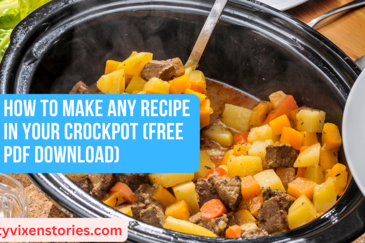 How to Make Any Recipe in Your Crockpot FREE PDF download