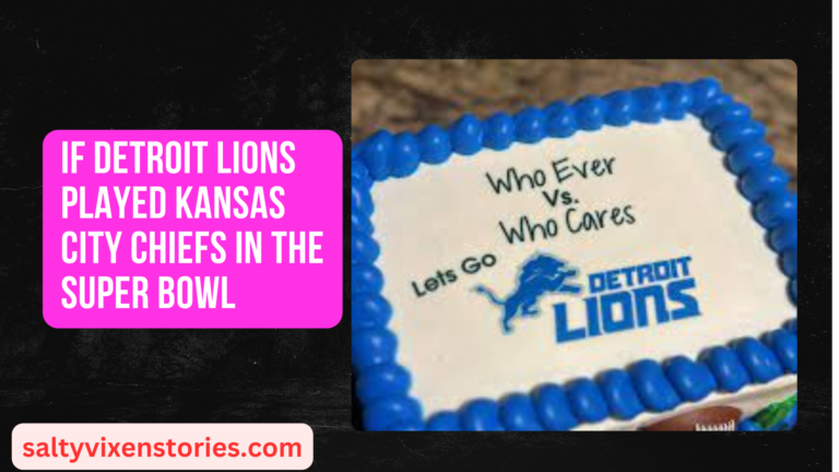 If Detroit Lions Played Kansas City Chiefs in the Super Bowl