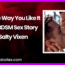 Just The Way You Like It A Gay BDSM Sex Story by Salty Vixen
