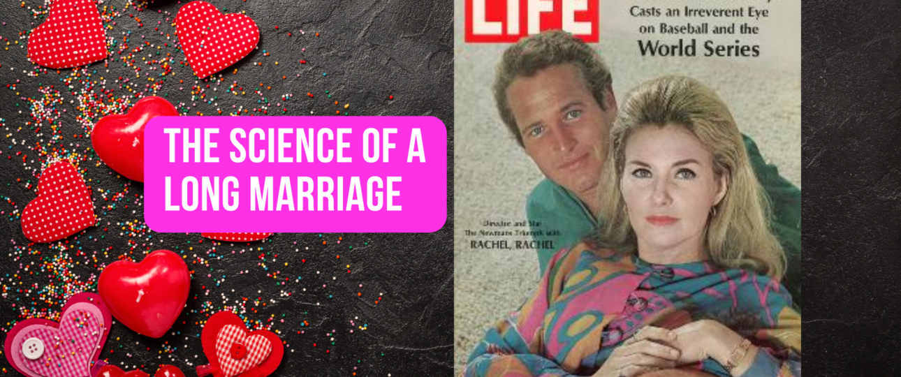 The science of a Long Marriage