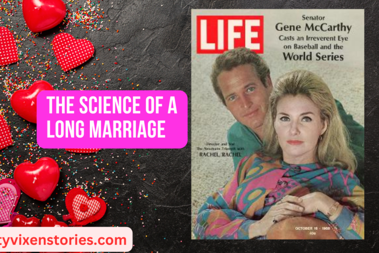 The science of a Long Marriage