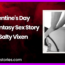 Valentines Day Anal Fantasy Sex Story by Salty Vixen