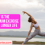 What is the Minimum Exercise for a Longer Life