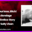 Im your boss Bitch A Bondage Sex Story by Salty Vixen