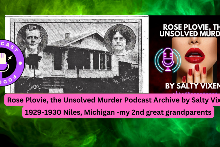 Rose Plovie the Unsolved Murder Podcast Archive by Salty Vixen