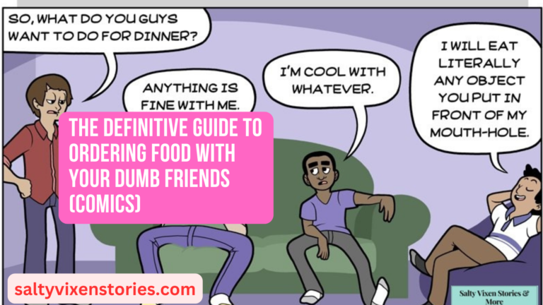 The Definitive Guide to Ordering Food with your Dumb Friends (comics)