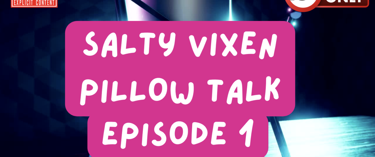 pillow talk episode 1