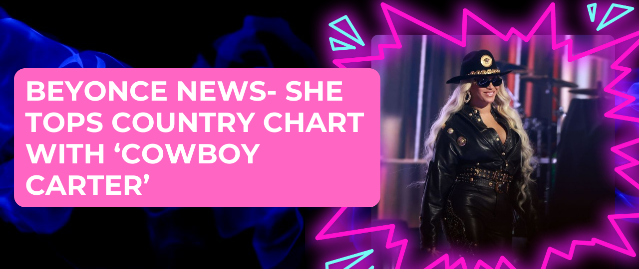 Beyonce News She Tops Country Chart With ‘Cowboy Carter