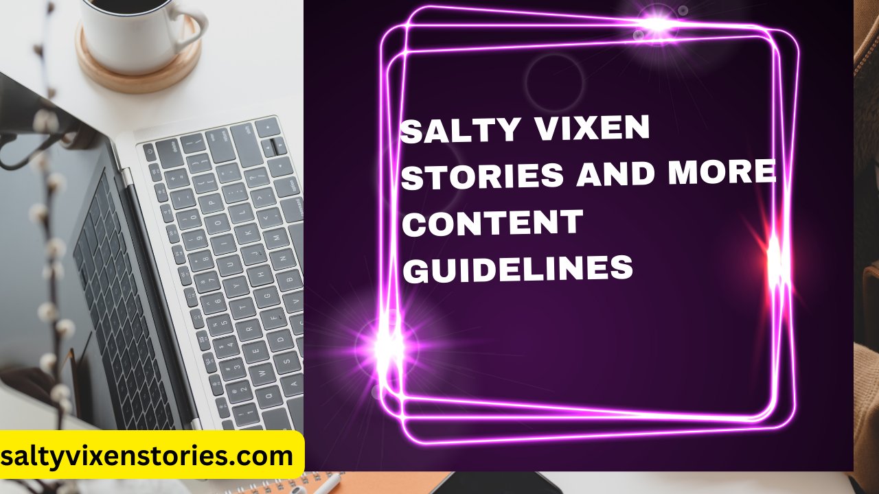 Salty Vixen Stories and More Content Guidelines