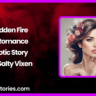 Hidden Fire A Romance Story by Salty Vixen