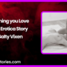 That Thing you Love Audio Erotica Story By Salty Vixen