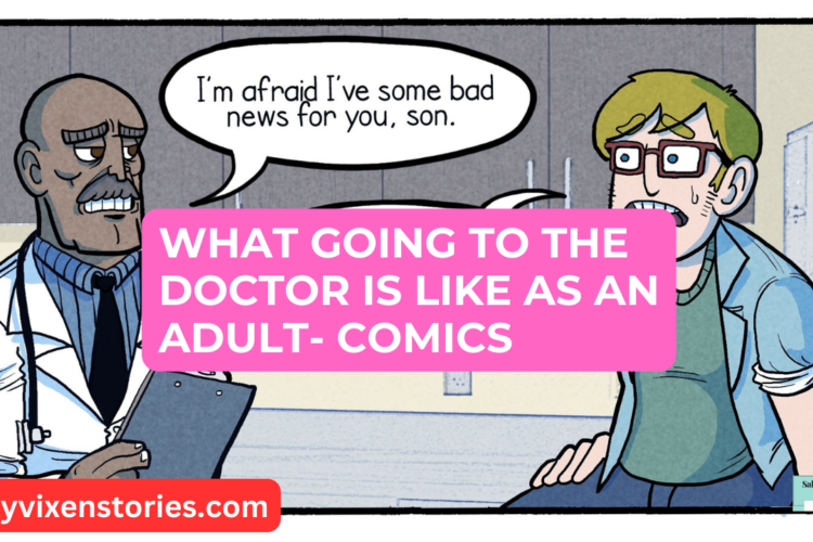 What Going to the Doctor is Like as an Adult Comics