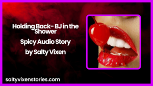 Holding Back Blowjob in the Shower by Salty Vixen