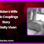 Politicians Wife Erotic Couplings Story by Salty Vixen