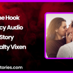 The Hook Spicy Audio Story by Salty Vixen