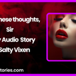 Think these thoughts Sir Spicy Audio Story by Salty Vixen