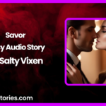 Savor Spicy Audio Story by Salty Vixen