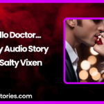 Hello Doctor A Spicy Audio Story by Salty Vixen