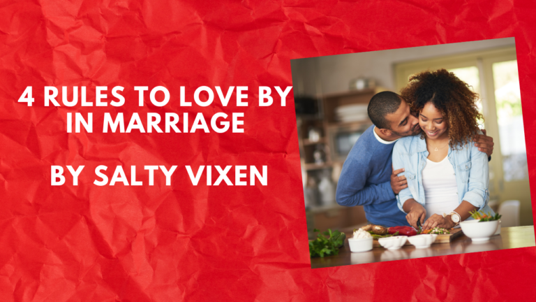 4 Rules To Love By in Marriage by Salty Vixen