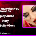 Giving You What You Want Sir