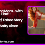 Sharing Mom.with Dad Incest Taboo Story