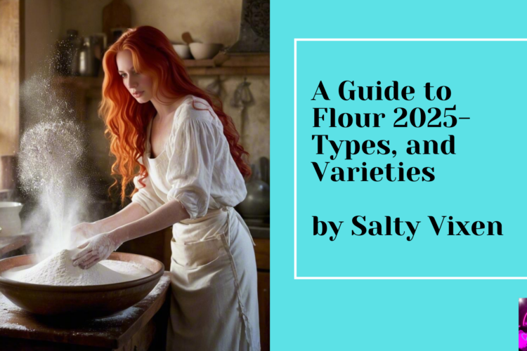A Guide to Flour 2025 Types and Varieties