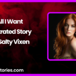 All I Want illustrated Story by Salty Vixen