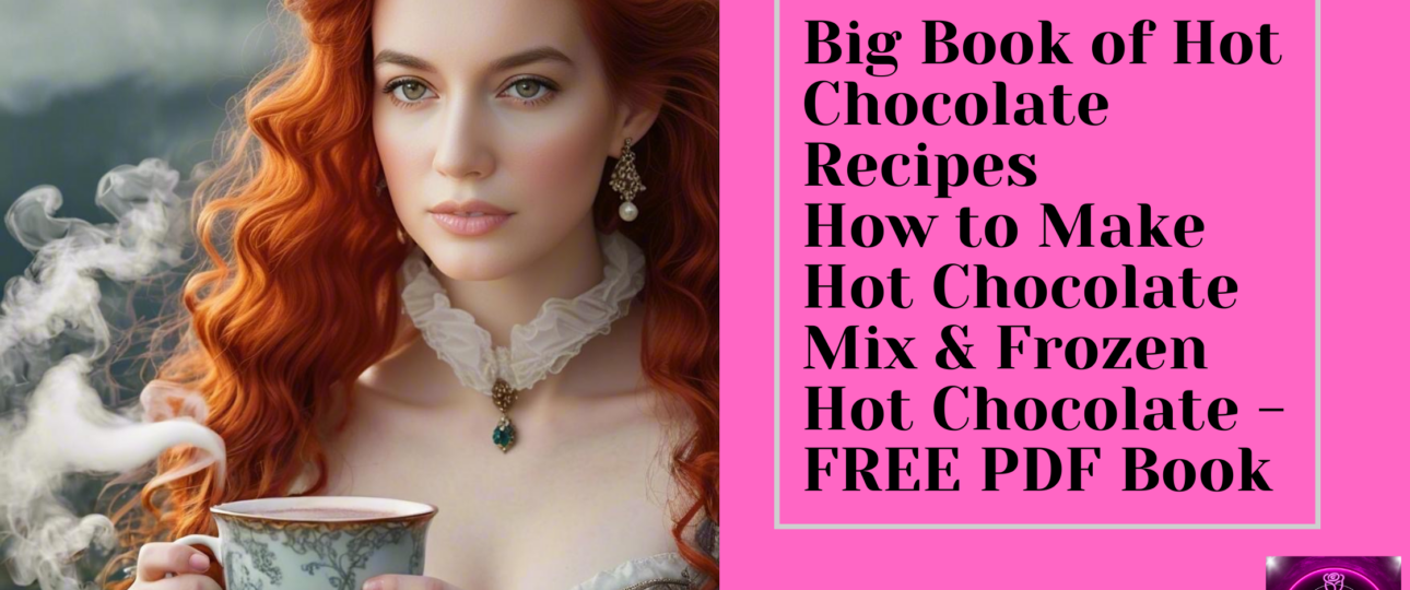 Big Book of Hot Chocolate Recipes by Salty Vixen FREE PDF Download
