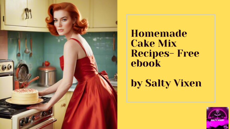 Homemade Cake Mix Recipes- free Ebook by Salty Vixen