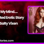 On My Mind illustrated Erotic Story by Salty Vixen