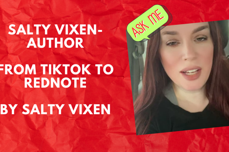 Salty Vixen Author From TikTok to RedNote