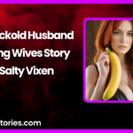 The Cuckold Husband A Loving Wives Story by Salty Vixen
