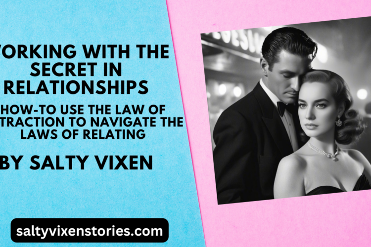 Working with The Secret in Relationships