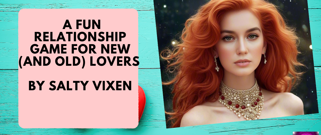 A Fun Relationship Game For New And Old Lovers