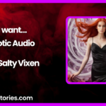 I want Erotic Audio Story by Salty Vixen 1