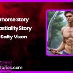 A Whorse Story A Beastiality Story by Salty Vixen