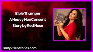 Bible Thumper-A Heavy NonConsent Story by Red Nose