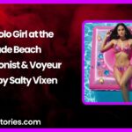 FKK Solo Girl at the Nude Beach Exhibitionist Voyeur Story by Salty Vixen