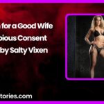 Lesson for a Good Wife A Dubious Consent Story by Salty Vixen